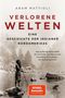 Aram Mattioli: Verlorene Welten, Buch