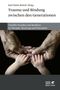 Trauma und Bindung zwischen den Generationen, Buch, Buch