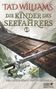 Tad Williams: Die Kinder des Seefahrers 1, Buch