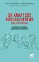 Joost Hutsebaut: Die Kraft des Mentalisierens - Eine Einführung, Buch