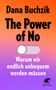 Dana Buchzik: The Power of No, Buch