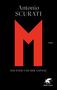 Antonio Scurati: M. Das Ende und der Anfang, Buch