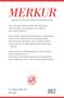 : MERKUR Gegründet 1947 als Deutsche Zeitschrift für europäisches Denken - 2021-03, Buch