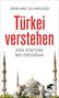 Gerhard Schweizer: Türkei verstehen, Buch