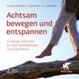 Claus Derra: Achtsam bewegen und entspannen, Buch