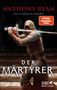 Anthony Ryan: Der Märtyrer, Buch