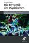 "Die Dynamik des Psychischen", Praxishandbuch. Abstrakte, leuchtende Muster in Blau, Grün, Lila. Logo: Weißer Greif., Buch