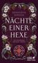 Text: "Genoveva Dimova Nächte Einer Hexe" und "Ein mitreißender Abschluss. Booklist". Illustration: Blumenranken und ein rotes Symbol., Buch