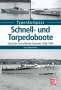Ingo Bauernfeind: Schnell- und Torpedoboote, Buch