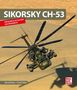 Bernd Vetter: Sikorsky CH-53, Buch