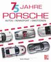 Randy Leffingwell: 75 Jahre Porsche, Buch