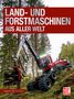 Joachim M. Köstnick: Land- und Forstmaschinen aus aller Welt, Buch