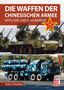 Victor Schunkow: Die Waffen der Chinesischen Armee, Buch, Buch