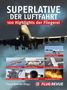 „Superlative der Luftfahrt: 100 Highlights der Fliegerei.“ Flugzeug in Landung mit mehreren kleineren Flugzeugbildern., Buch
