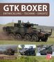 "GTK BOXER, ENTWICKLUNG – TECHNIK – EINSATZ", darunter Bilder von Militärfahrzeugen. Oben großer GTK Boxer im Gelände., Buch