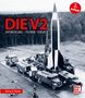 "DIE V2: Entwicklung – Technik – Einsatz" in roter Schrift, zeigt eine Rakete und Fahrzeuge, im Hintergrund Bäume., Buch