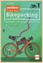 Ralf Kerkeling: outdoor know-how: Bikepacking und Radreisen, Buch