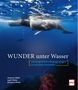 Johannes Höflich: Wunder unter Wasser, Buch