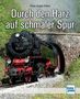 Klaus-Jürgen Kühne: Durch den Harz auf schmaler Spur, Buch