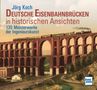 "Deutsche Eisenbahnbrücken in historischen Ansichten" von Jörg Koch. Illustration einer Brücke mit Zug, blaues "transpress"-Logo.