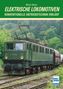 Buchcover: "Elektrische Lokomotiven: Konventionelle Antriebstechnik erklärt" von Werner Deinert. Grünes Zugmotiv., Buch