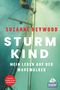 Suzanne Heywood: Sturmkind. Mein Leben auf der Wavewalker, Buch, Buch
