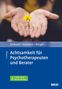 Gerhard Zarbock: Achtsamkeit für Psychotherapeuten und Berater, Buch,Div.
