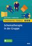 Antje Demmert: Therapie-Tools Schematherapie in der Gruppe, Buch,Div.