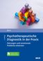 Kai Born: Psychotherapeutische Diagnostik in der Praxis, Buch,Div.