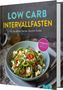 Marie Gründel: Low Carb Intervallfasten - So zünden Sie den Abnehm-Turbo!, Buch