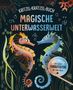 : Magische Unterwasserwelt - Kritzel-Kratzel-Buch für Kinder ab 7 Jahren, Buch
