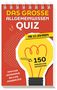 Naumann & Göbel Verlag: Das große Allgemeinwissen-Quiz I ab 10 Jahren, Buch