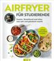 Maja Nett: Airfryer für Studierende, Buch, Buch