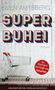 Sven Amtsberg: Superbuhei, Buch