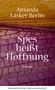 Amanda Lasker-Berlin: Spes heißt Hoffnung, Buch