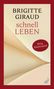 Text: "BRIGITTE GIRAUD schnell LEBEN" und "Prix Goncourt". Hintergrund abstrakte Formen in Beige mit rotem Rand., Buch
