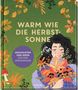 Warm wie die Herbstsonne, Buch