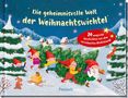 Titel: Die geheimnisvolle Welt der Weihnachtswichtel. Illustration von Wichteln, die einen Baum tragen, mit Schneelandschaft., Buch