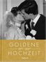 GOLDENE HOCHZEIT 1977–2027 Pattloch. Ein Paar in Hochzeitskleidung küsst sich., Buch