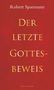 Robert Spaemann: Der letzte Gottesbeweis, Buch