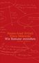 Hanns-Josef Ortheil: Wie Romane entstehen, Buch