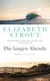 Elizabeth Strout: Die langen Abende, Buch, Buch