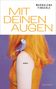 Maddalena Fingerle: Mit deinen Augen, Buch, Buch