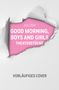 Juli Zeh: Good Morning, Boys and Girls, Buch