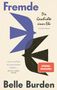 "Fremde: Die Geschichte einer Ehe" von Belle Burden. Blaue und schwarze Vogelsilhouette. Zitat von Joyce Carol Oates.
