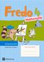 Mechtilde Balins: Fredo - Mathematik - Ausgabe A 4. Schuljahr für alle Bundesländer (außer Bayern) - Arbeitsheft, Buch