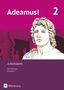 Katharina Grubert: Adeamus! - Ausgabe C - Latein als 2. Fremdsprache Bd 2 - Arbeitsheft, Buch