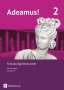 Adeamus! - Ausgabe B - Latein als 1. Fremdsprache Band 2 - Schulaufgabentrainer mit Lösungsbeileger, Buch