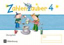 Bettina Betz: Zahlenzauber - Mathematik für Grundschulen - Materialien zu den Ausgaben 2016 und Bayern 2014 - 4. Schuljahr. Übungsheft - Mit Lösungen, Buch