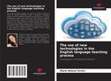 Maria Helena Ferrari: The use of new technologies in the English language teaching process, Buch